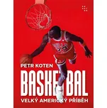 Basketbal: Velký americký příběh - Petr…