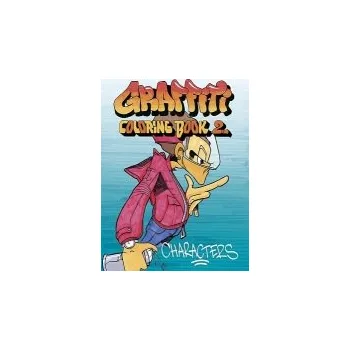 Cizojazyčná kniha Graffiti Coloring Book 2: Characters - Kimvall, Jacob