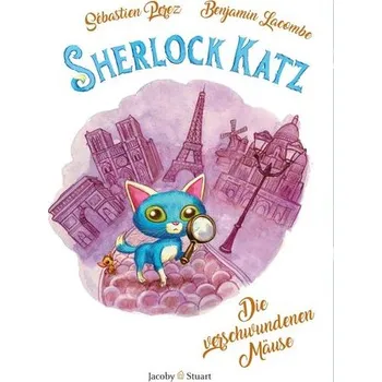 Sherlock Katz. Band 1: Die verschwundenen Mäuse - Pérez, Sébastien