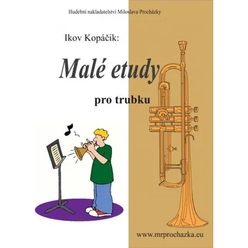 Malé etudy pro trubku - Ikov Kopáčik