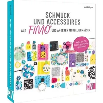 Schmuck und Accessoires aus FIMO® und anderen Modelliermassen - Helyard, Heidi