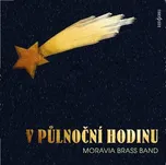 V půlnoční hodinu - Moravia Brass Band…