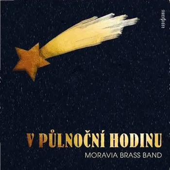 Česká hudba V půlnoční hodinu - Moravia Brass Band [CD]