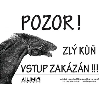 Značení Plastová cedulka ALM - POZOR ZLÝ KŮŇ 2019