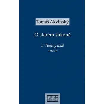 Duchovní literatura O starém zákoně (v Teologické sumě)