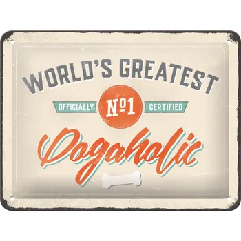 Plechová cedule Nostalgic Art Plechová Cedule Dogaholic