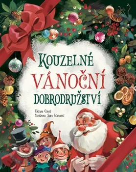 Pohádka Kouzelné vánoční dobrodružství - Chiara Cioni, Sara Gianassi (2019, pevná)
