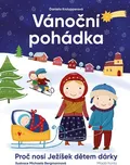 Vánoční pohádka: Proč nosí Ježíšek…