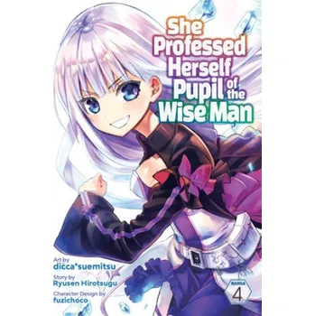 She Professed Herself Pupil of the Wise Man (Manga) Vol. 4 – Fuzichoco,Dicca*suemitsu (EN)