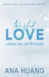 Twisted Love: Láska na ostří nože - Ana…