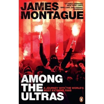 Cizojazyčná kniha 1312: Among the Ultras - Montague, James