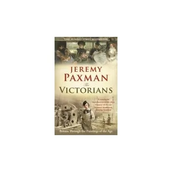 Cizojazyčná kniha Victorians - Paxman, Jeremy