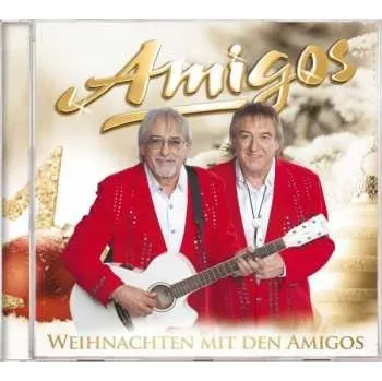 Zahraniční hudba CD Amigos: Weihnachten Mit Den Amigos 2013