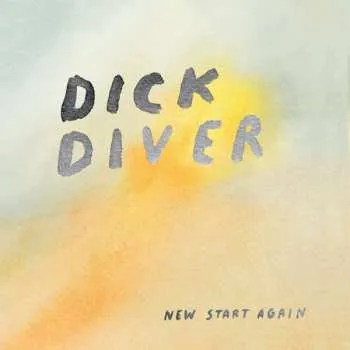 Zahraniční hudba CD Dick Diver: New Start Again 2016