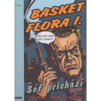 Komiks pro dospělé Basket Flora I. - Šéf přichází