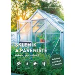 Skleník a pařeniště měsíc po měsíci -…