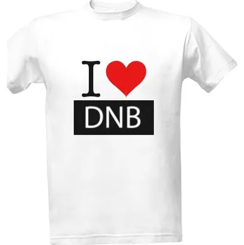 Tričko s potiskem I LOVE DNB pánské