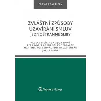 Zvláštní způsoby uzavírání smluv. Jednostranné sliby