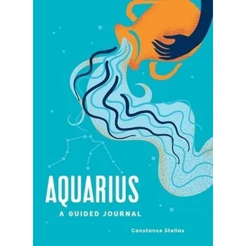 Cizojazyčná kniha Aquarius: A Guided Journal - Stellas, Constance