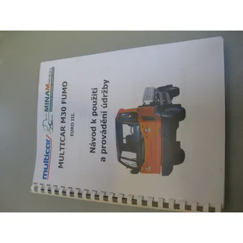 Auto zrcátko návod k použití a provádění údržby M30 FUMO, Multicar M30 FUMO návod k použití a provádění údržby M30 FUMO, Multicar M30 FUMO