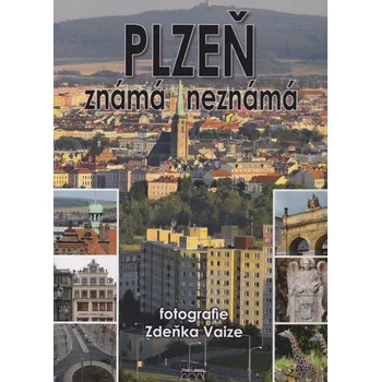 Cestování Plzeň známá neznámá - Petr Flachs, Petr Mazný [CS, EN, DE] (2010, pevná)