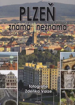 Cestování Plzeň známá neznámá - Petr Flachs, Petr Mazný [CS, EN, DE] (2010, pevná)