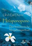 Ho'oponopono - Ulrich Emil Duprée [DE]…