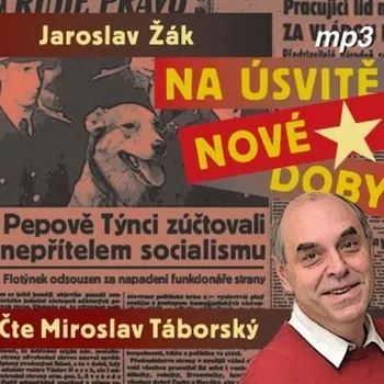 Na úsvitě nové doby - Jaroslav Žák (čte Miroslav Táborský) 2CDmp3