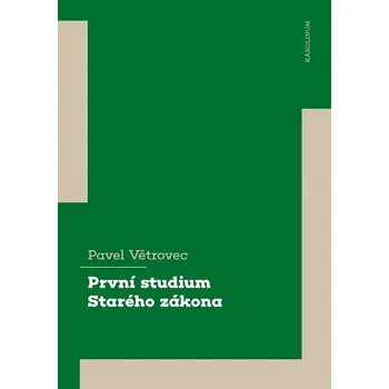 Kniha První studium Starého zákona - Pavel Větrovec (E-Kniha)