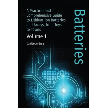 Technika Li-Ion Batteries and Applications, Volume 1: Batteries - Andrea, Davide