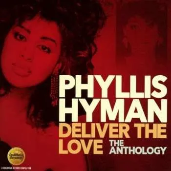 Zahraniční hudba 2CD Phyllis Hyman: Deliver The Love (The Anthology) 2023