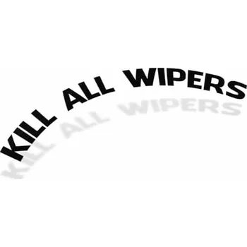 Samolepicí dekorace na vozidlo Samolepka Kill All Wipers - 20x5,3
