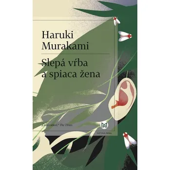 Kniha Slepá vŕba a spiaca žena - Haruki Murakami (E-Kniha)
