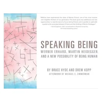 Speaking Being - Hyde, Bruce; Kopp, Drew