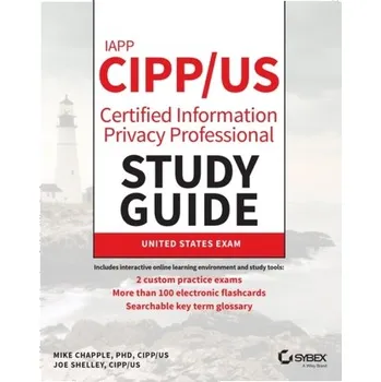 Technika IAPP CIPP / US Certified Information Privacy Professional Study Guide - Chapple, Mike
