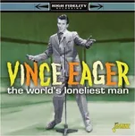 CD Vince Eager: The World' Loneliest Man 2023