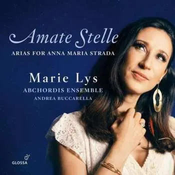 Zahraniční hudba CD Marie Lys: Amate Stelle - Arias For Anna Maria Strada 2023