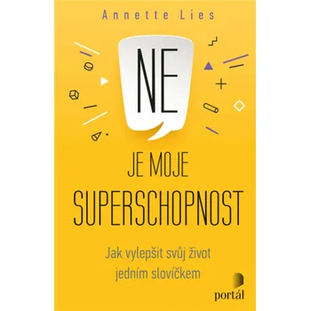 Ne je moje superschopnost - Annette Lies