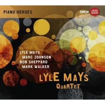 Zahraniční hudba 2CD Lyle Mays Quartet: The Ludwigsburg Concert 2016