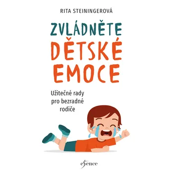 Zvládněte dětské emoce - Rita…