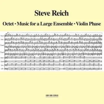 Zahraniční hudba CD Steve Reich: Octet • Music For A Large Ensemble • Violin Phase 2023 1979