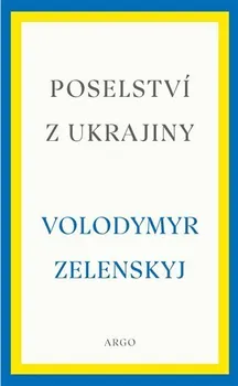 Poselství z Ukrajiny - Volodymyr Zelenskyj (2023, vázaná)