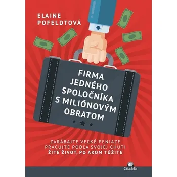 Kniha Firma jedného spoločníka s miliónovým obratom - Elaine Pofeldt (E-Kniha)