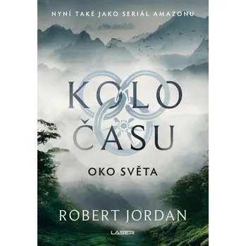 Kolo času: Oko světa Robert Jordan…