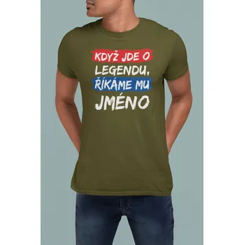 Pánské tričko Pánské tričko Když jde o legendu s vlastním jménem Barva: Khaki, Velikost: L