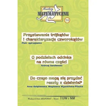 Matematika Miniatury matematyczne 74 - Jarek Paweł, Kourliandtchik Lev, Molnar Josef, Mentzen Mieczysław K.