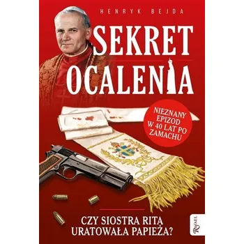 Sekret ocalenia - Henryk Bejda