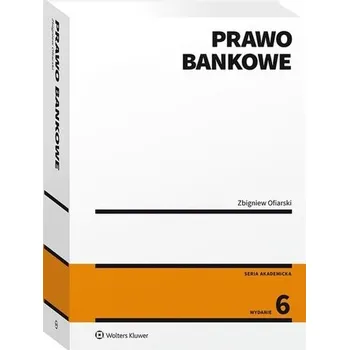 Prawo bankowe - Ofiarski Zbigniew