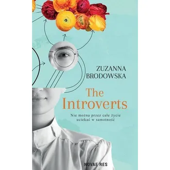 The Introverts - Zuzanna Brodowska