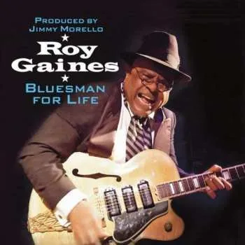 Zahraniční hudba CD Roy Gaines: Bluesman For Life 2022